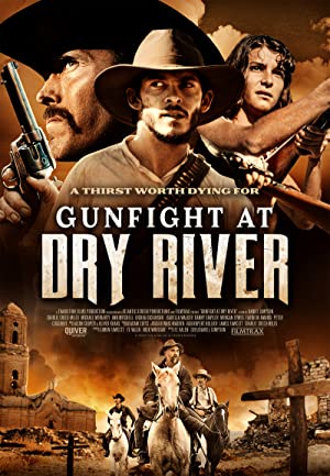 Dry River’da Çatışma – Gunfight at Dry River