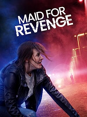 Maid for Revenge