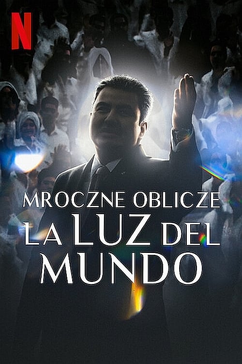 La Luz Del Mundo: Bir Kilise’nin Karanlık Yüzü